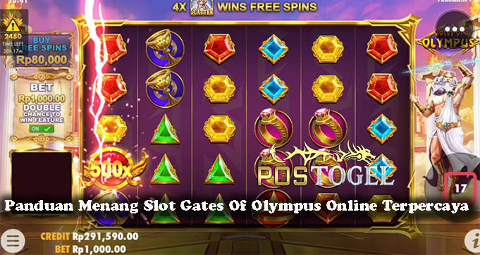 Panduan Menang Slot Gates Of Olympus Online Terpercaya